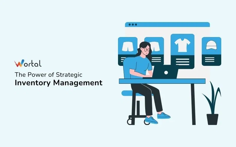 The Role of Inventory Management to Grow Your Business