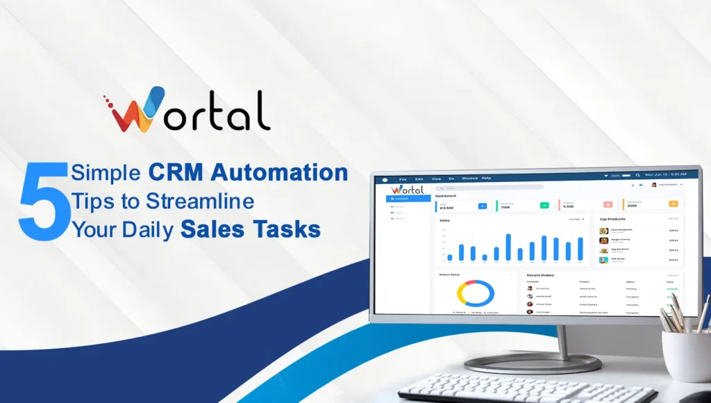 5 Simple CRM Automation Tips to Streamline Your Daily Sales Tasks