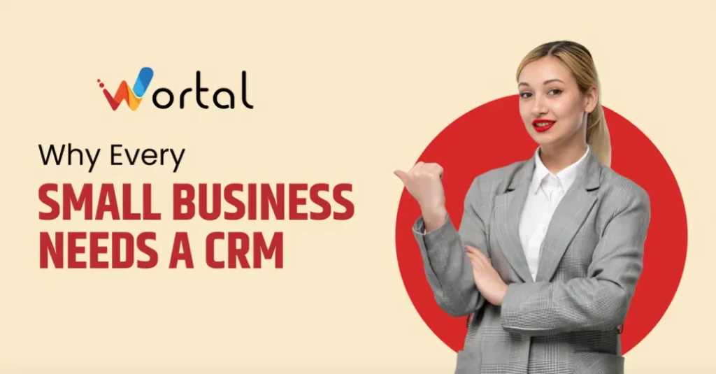 Why Every Small Business Needs a CRM