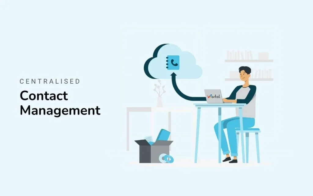 Effortlessly Centralize Your Contact Management with Wortal CRM
