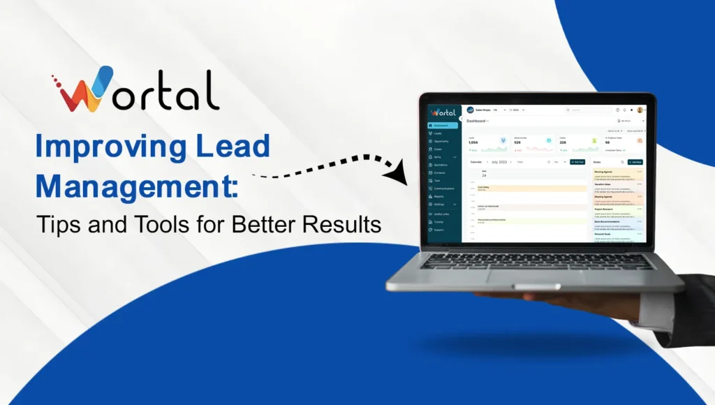Improving Lead Management: Tips and Tools for Better Results