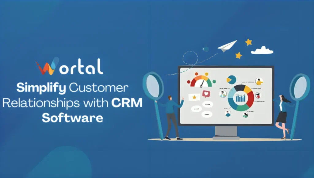 Simplify Customer Relationships with CRM Software