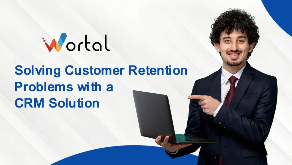 Solving Customer Retention Problems with a CRM Solution